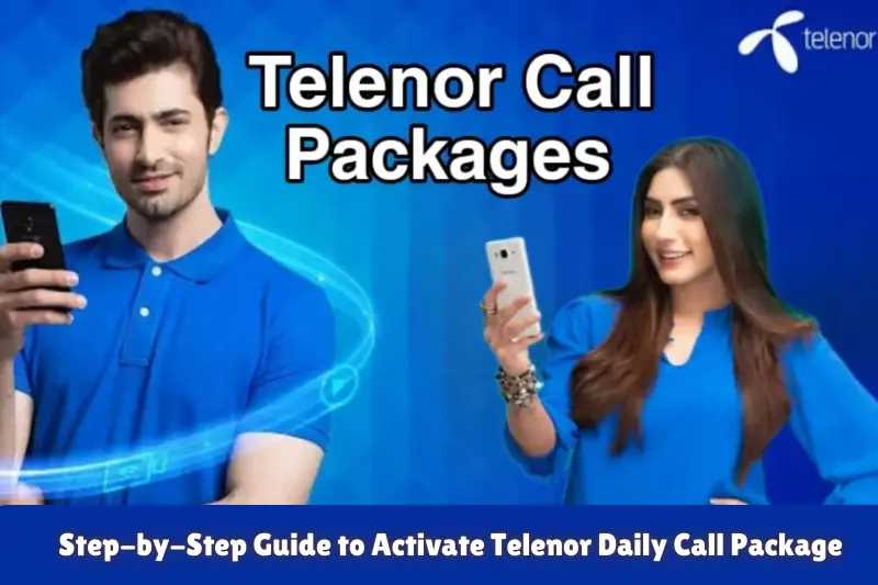 step-by-step guide to activate telenor daily call package
