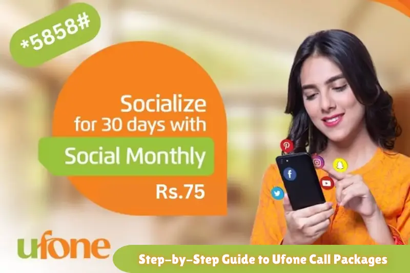 step-by-step guide to ufone call packages