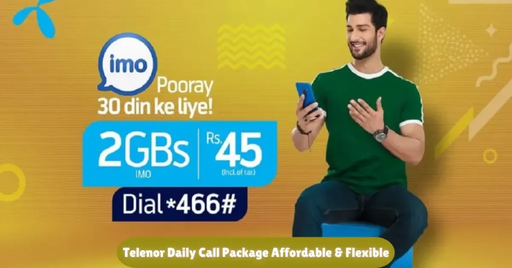 telenor daily call package affordable & flexible